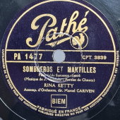Рина Кетти с песнями на французском языке «Jayyendrai...» и «Sombreros et mantilles», Франция, Pathe, 1938 г.