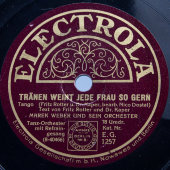 Marek Weber und sein orchester: «Tranen weint jede frau so gern» и «Wenn du einmal dein herz vershenkst», Electrola, 1920-30 гг.