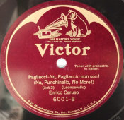 Руджеро Леонкавалло, опера «Паяцы», арии «Vesti la giubba» и «No! Pagliaccio non son!» исп. Энрико Карузо, 1920-е годы. Пластинка большого размера. Редкость! США. Victor Records