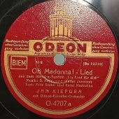 Ян Кепура с песнями «О, мадонна!» и «Нинон» из кинофильма «Песня для тебя». Odeon, Германия, 1930-е гг. 